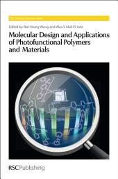 Icon image Molecular Design and Applications of Photofunctional Polymers and Materials