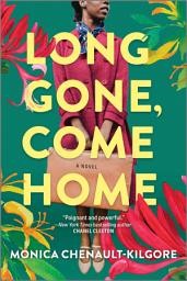 Icon image Long Gone, Come Home