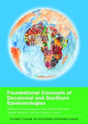 Icon image Foundational Concepts of Decolonial and Southern Epistemologies