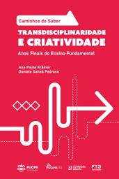 Icon image Coleção Caminhos do Saber - Transdisciplinaridade e Criatividade: Anos Finais do Ensino Fundamental