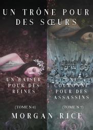 Icon image Un Trône pour des Sœurs (Tomes 6 et 7)