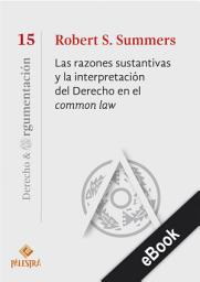 Icon image Las razones sustantivas y la interpretación del Derecho en el common law