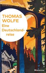 Icon image Eine Deutschlandreise: Literarische Zeitbilder 1926–1936 - mit 8 Originalseiten aus den Notizbüchern des Autors und 20 historischen Fotos