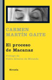 Icon image El proceso de Macanaz: Historia de un empapelamiento
