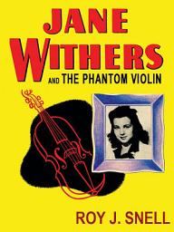 Icon image Jane Withers and the Phantom Violin
