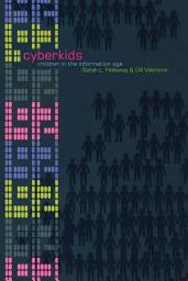 Icon image Cyberkids: Youth Identities and Communities in an On-line World