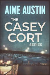 Icon image The Casey Cort Series: Volume Two