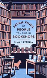 Icon image Seven Kinds of People You Find in Bookshops