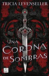 Icon image Una corona de sombras (Edición mexicana)