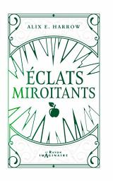 Icon image Les Contes Fracturés, Tome 2 : Éclats Miroitants