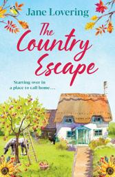 Icon image The Country Escape: An uplifting, funny, romantic read