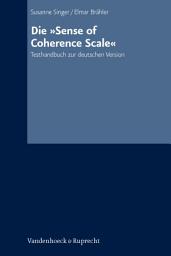 Icon image Die »Sense of Coherence Scale«: Testhandbuch zur deutschen Version