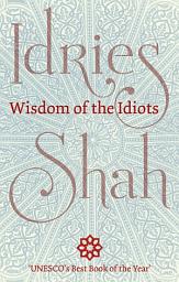 Icon image Wisdom of the Idiots