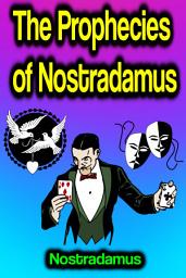 Icon image The Prophecies of Nostradamus