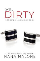 Icon image Mr. Dirty: A Enemies to Lovers, Fake Relationship, Billionaire romance!
