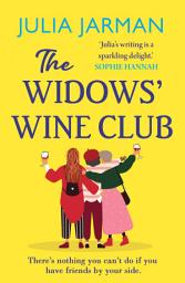 Icon image The Widows' Wine Club: A warm, laugh-out-loud debut book club pick from Julia Jarman