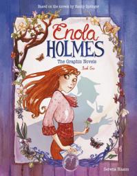 Icon image Enola Holmes: The Case of the Missing Marquess, The Case of the Left-Handed Lady, and The Case of the Bizarre Bouquets