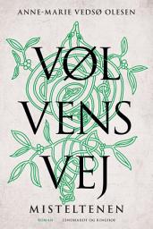 Icon image Vølvens vej - Misteltenen: Bind 0