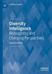 Icon image Diversity Intelligence: Reimagining and Changing Perspectives, Edition 2