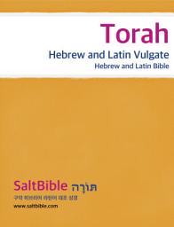 Icon image Torah - Hebrew and Latin Vulgate: Torah - Hebrew and Latin Bible