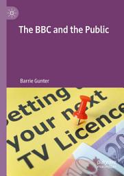 Icon image The BBC and the Public