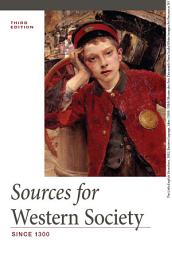 Icon image Sources for Western Society, Since 1300: Edition 11
