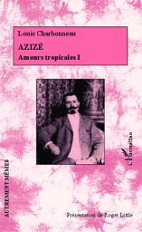 Icon image Azizé: Amours tropicales I