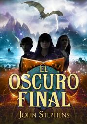 Icon image El oscuro final (Los Libros de los Orígenes 3)
