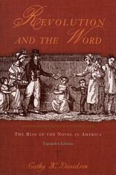 Icon image Revolution and the Word: The Rise of the Novel in America