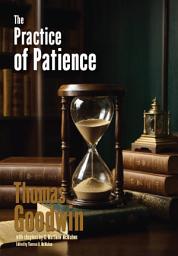 Icon image The Practice of Patience