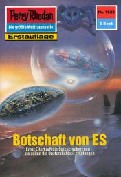 Icon image Perry Rhodan 1625: Botschaft von ES: Perry Rhodan-Zyklus "Die Ennox"