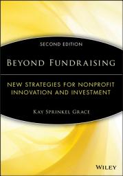 Icon image Beyond Fundraising: New Strategies for Nonprofit Innovation and Investment