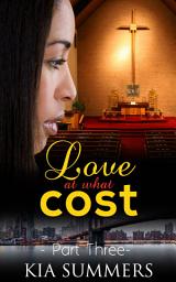 Icon image Love At What Cost 3: Amaya & Delilah’s Story