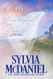 Icon image Secrets of a Runaway Bride: Secrets of Mustang Island