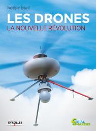 Icon image Les drones: La nouvelle révolution