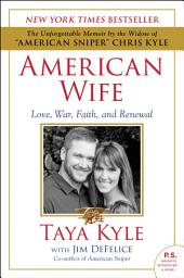Icon image American Wife: A Memoir of Love, War, Faith, and Renewal