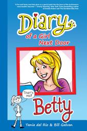 Icon image Diary of a Girl Next Door: Betty