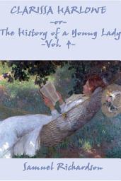Icon image Clarissa Harlowe, or The History of a Young Lady