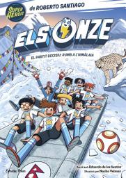 Icon image Els Onze 12. El partit decisiu: rumb a l'Himàlaia