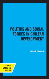 Icon image Politics and Social Forces in Chilean Development