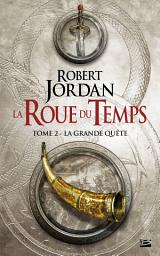 Icon image La Roue du Temps, T2 : La Grande quête
