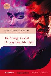 Icon image The Strange Case of Dr. Jekyll and Mr. Hyde (English edition – Full version)