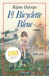 Icon image La Bicyclette Bleue: (1939-1942)