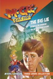 Icon image McGee and Me! Three-Book Collection: The Big Lie / A Star in the Breaking / The Not-So-Great Escape