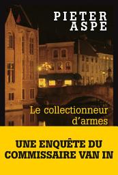 Icon image Le Collectionneur d'armes