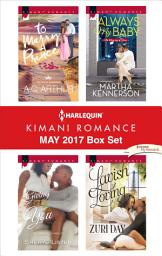 Icon image Harlequin Kimani Romance May 2017 Box Set: An Anthology