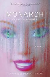 Icon image Monarch: A Novel