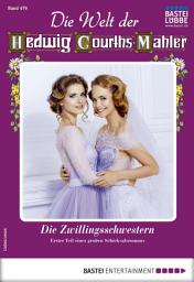 Icon image Die Welt der Hedwig Courths-Mahler 479: Die Zwillingsschwestern