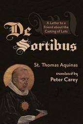Icon image De Sortibus: A Letter to a Friend about the Casting of Lots