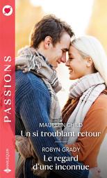 Icon image Un si troublant retour - Le regard d'une inconnue